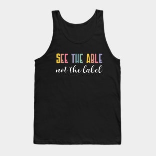 See the Able Not the Label Autism Awareness Tank Top